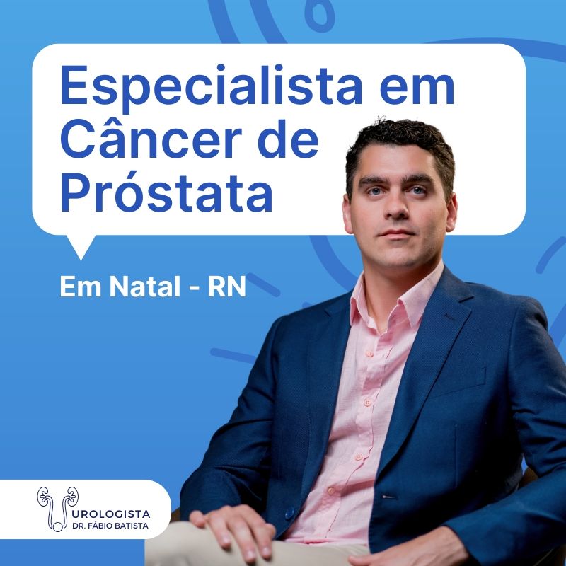 Especialista em Câncer de Próstata